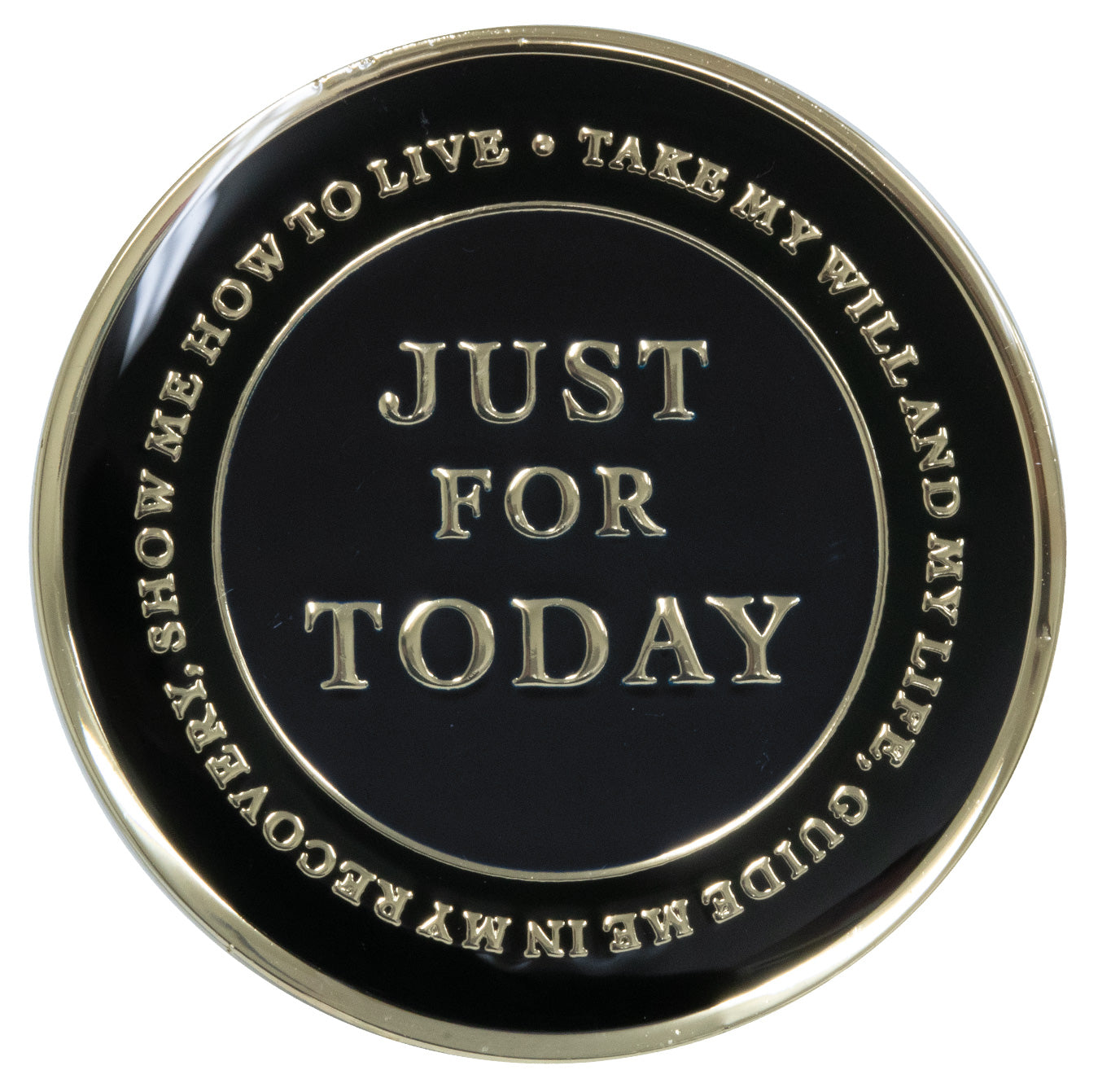 Back of black Onyx clean time is black with the 3rd step prayer outlining the inner rim and just for today in the center, sealed with resin for a glossy finish.