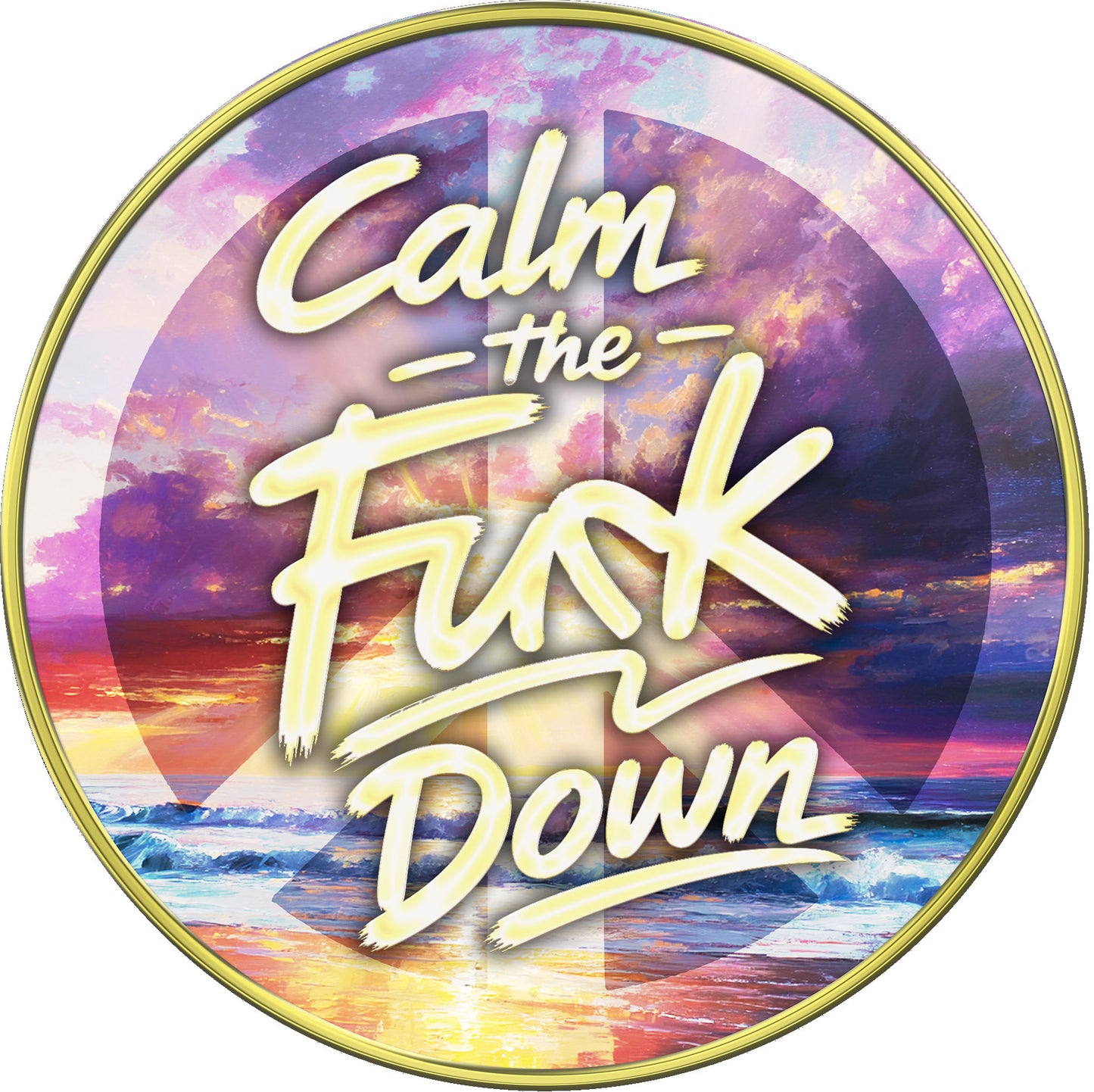 "Peaceful AF | Calm the Fu*k Down" Edgy Medallion Collection