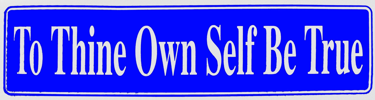To Thine Own Self Be True Bumper Sticker Blue