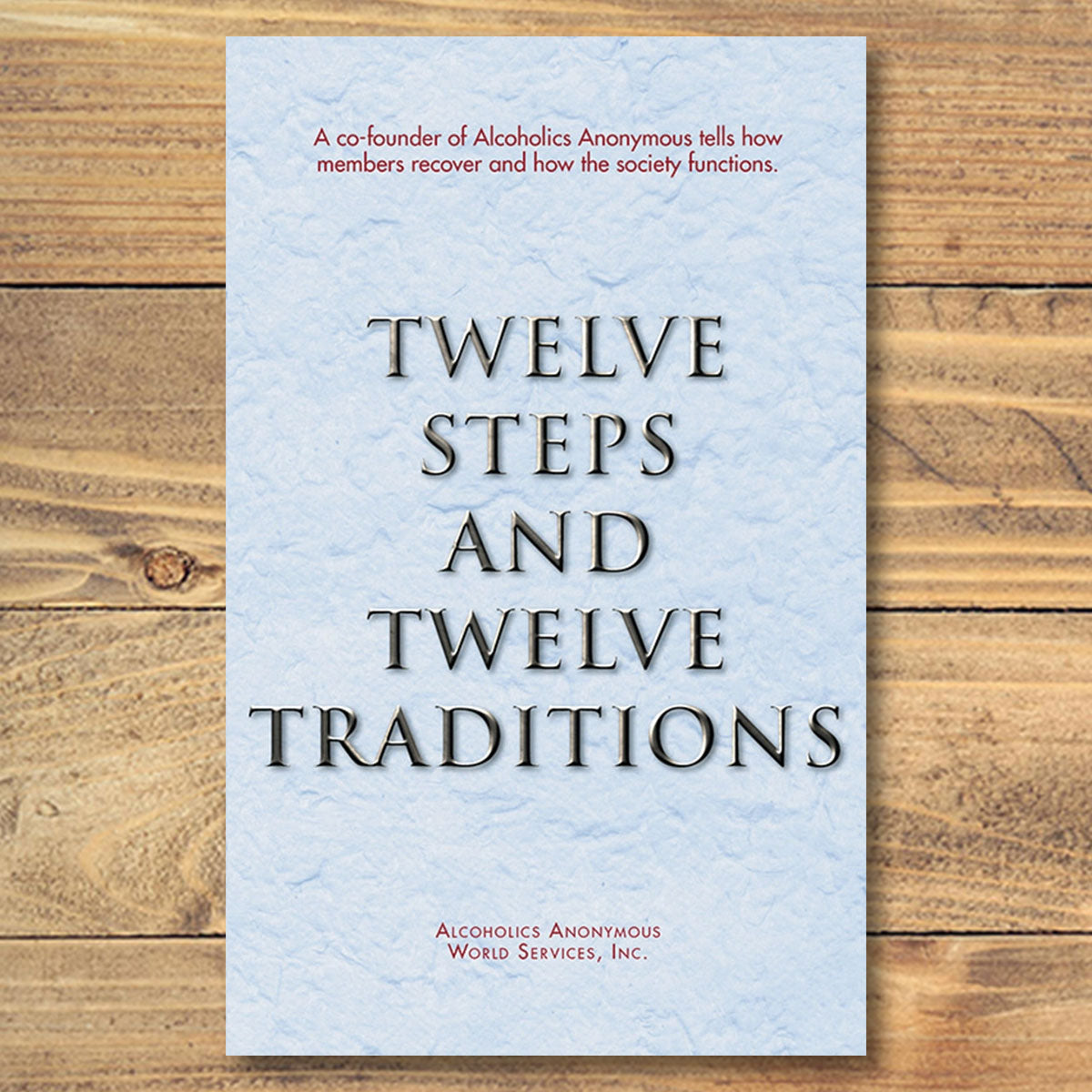 Twelve Steps & Twelve Traditions / 12 & 12 (Soft Cover)