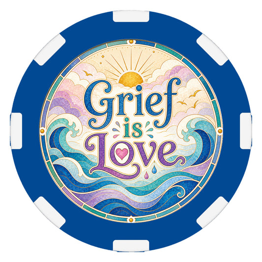 Grief Is Love – "It Comes in Waves" Clay Poker Chip