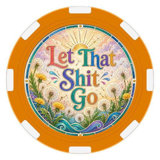 Let That Shit Go – "POOF" Clay Poker Chip