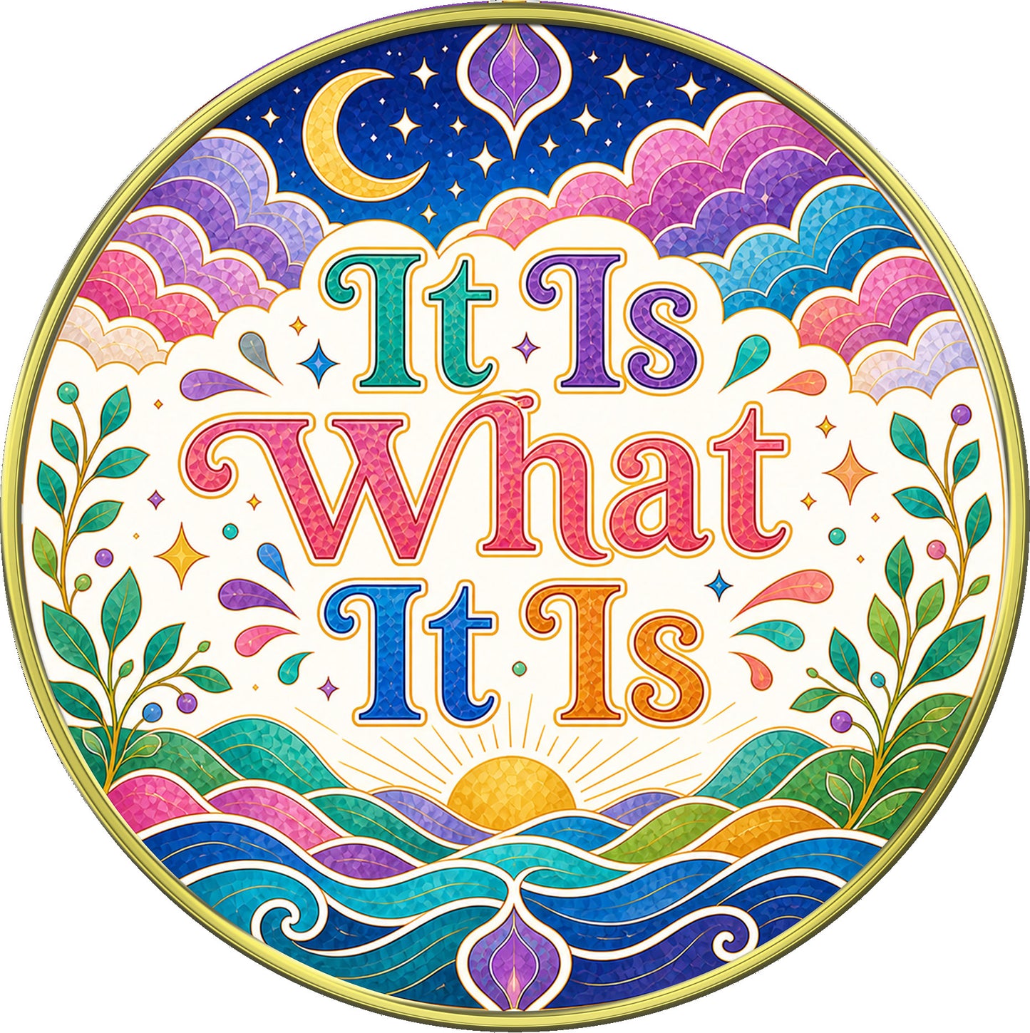 Accept It – "It Is What It Is" Medallion