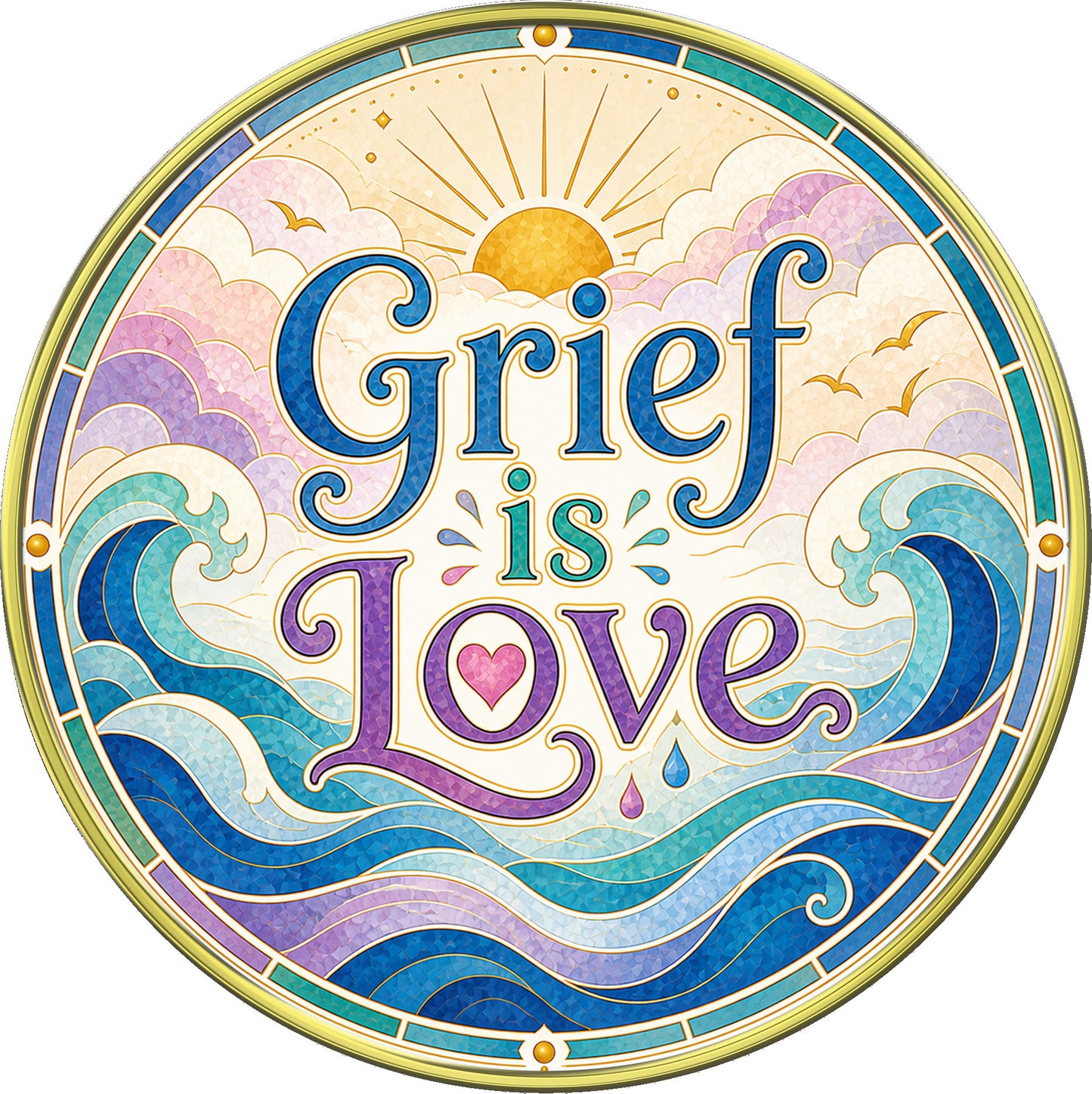 "Grief Is Love, It Comes in Waves" Inspirational Medallion