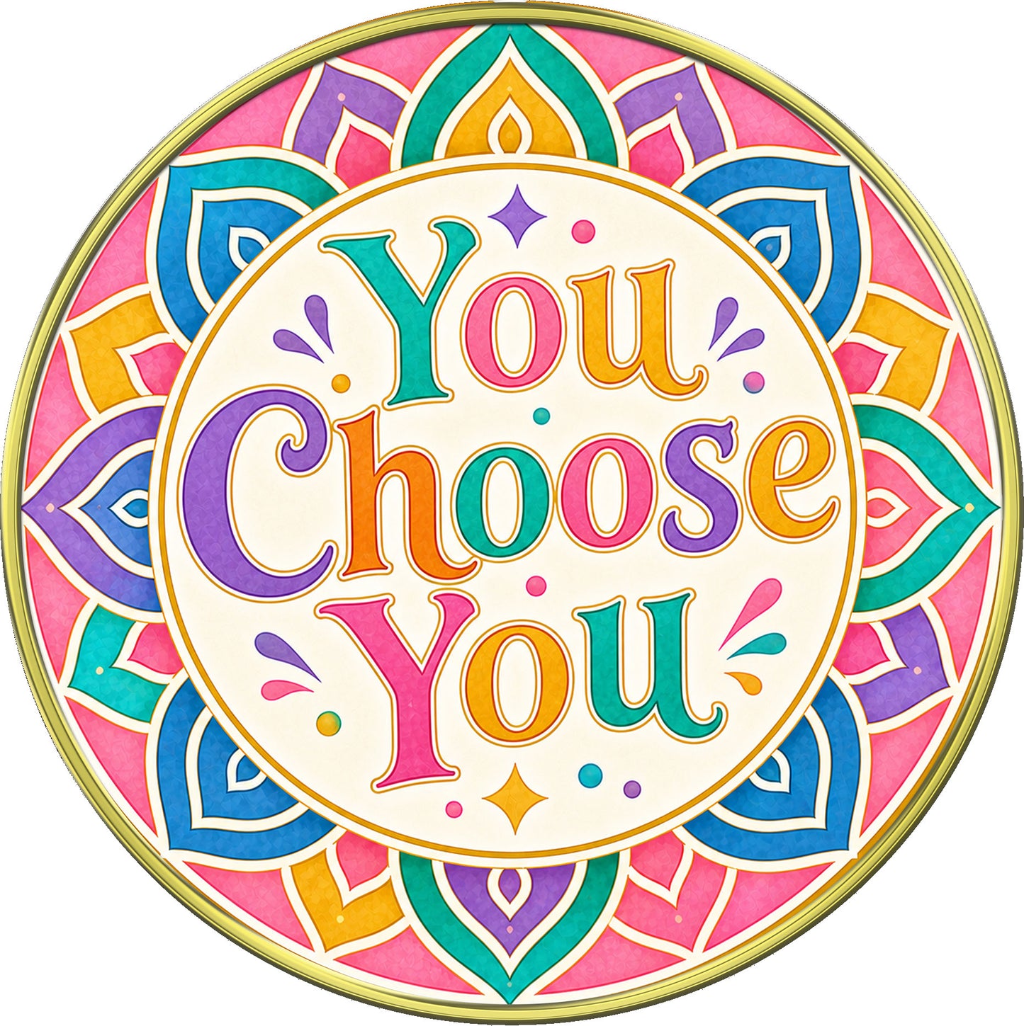 "Let Them – You Choose You" Inspirational Medallion