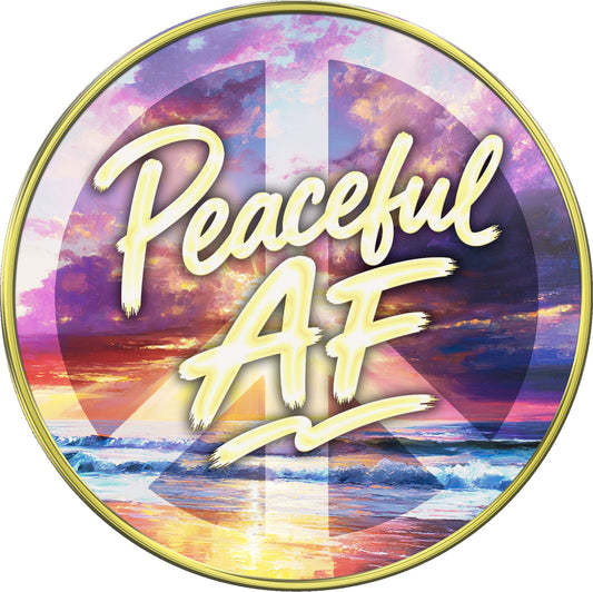 "Peaceful AF | Calm the Fu*k Down"  Edgy Medallion Collection