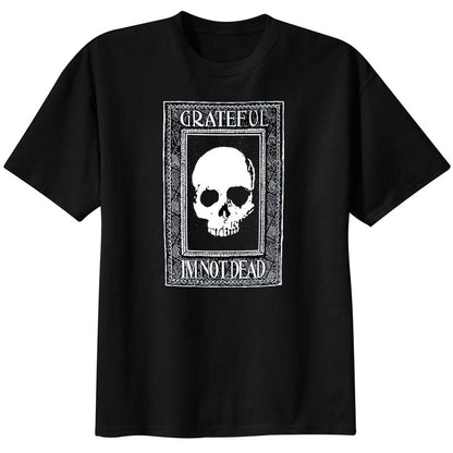 Grateful I'm Not Dead T-Shirt