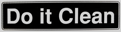 Do It Clean Bumper Sticker Black