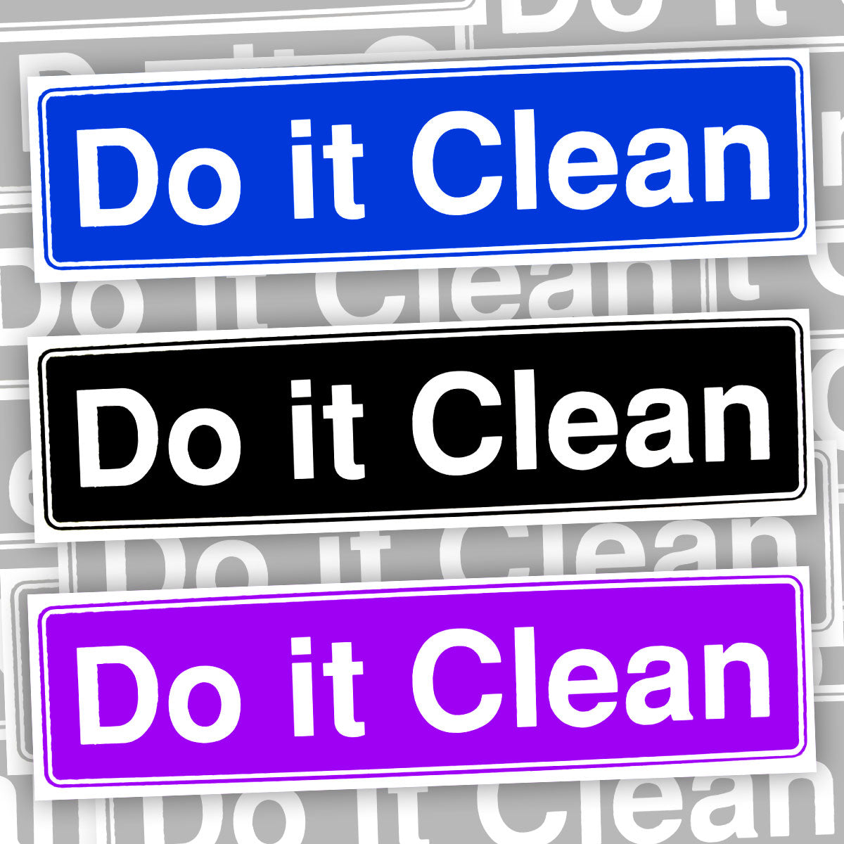 Do It Clean Bumper Sticker