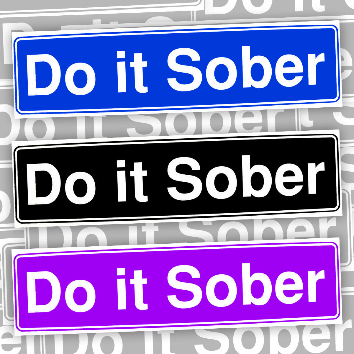 Do It Sober Bumper Sticker