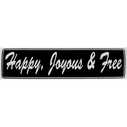 Happy, Joyous & Free Bumper Sticker Black