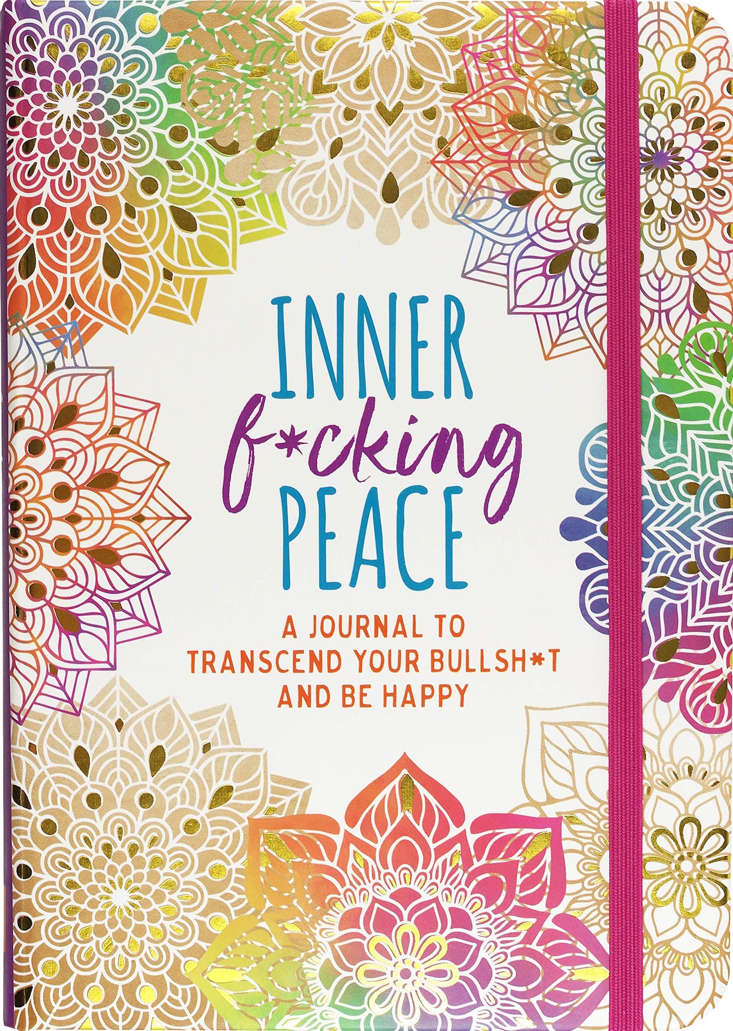 Inner F*cking Peace Journal