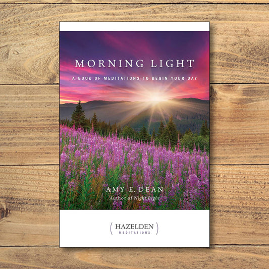 Morning Light - A Book Of Meditations To Begin Your Day