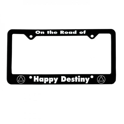 "On The Road Of, Happy Destiny" Recovery Related Plastic Auto License Plate Frame,