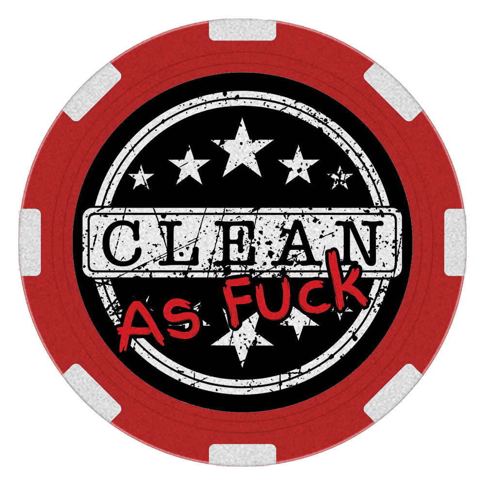 CLEAN As Fuck Poker Chip