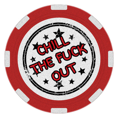 Edgy "Sober As Fuck" recovery poker chip, 1.5 inches round, featuring "Sober As Fuck" on the front and "Chill the Fuck Out" on the back, designed to celebrate and showcase sobriety unapologetically.