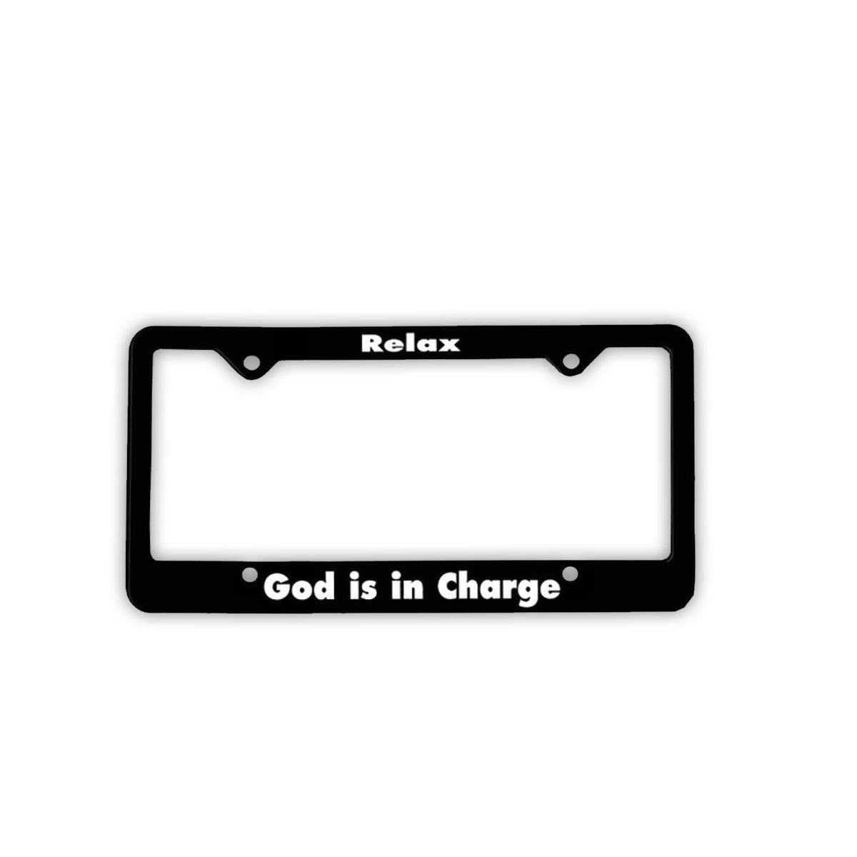 "Relax, God Is In Charge " Recovery Related Plastic Auto License Plate Frame