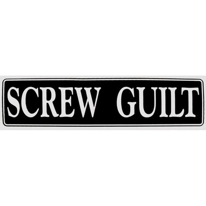 Screw Guilt Bumper Sticker Black