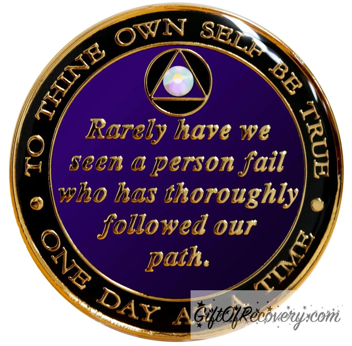 Back of Bill and Bob purple recovery medallion is purple with to thine own self be true and one day at a time going in a circle around the outer edge, the edge is black onyx while rarely have we seen a person fail who has thoroughly followed our path in the center, all embossed with 14k gold-plated brass, the circle triangle is center top with one AB CZ crystal in the middle of it, the medallion is sealed with resin for a glossy finish.