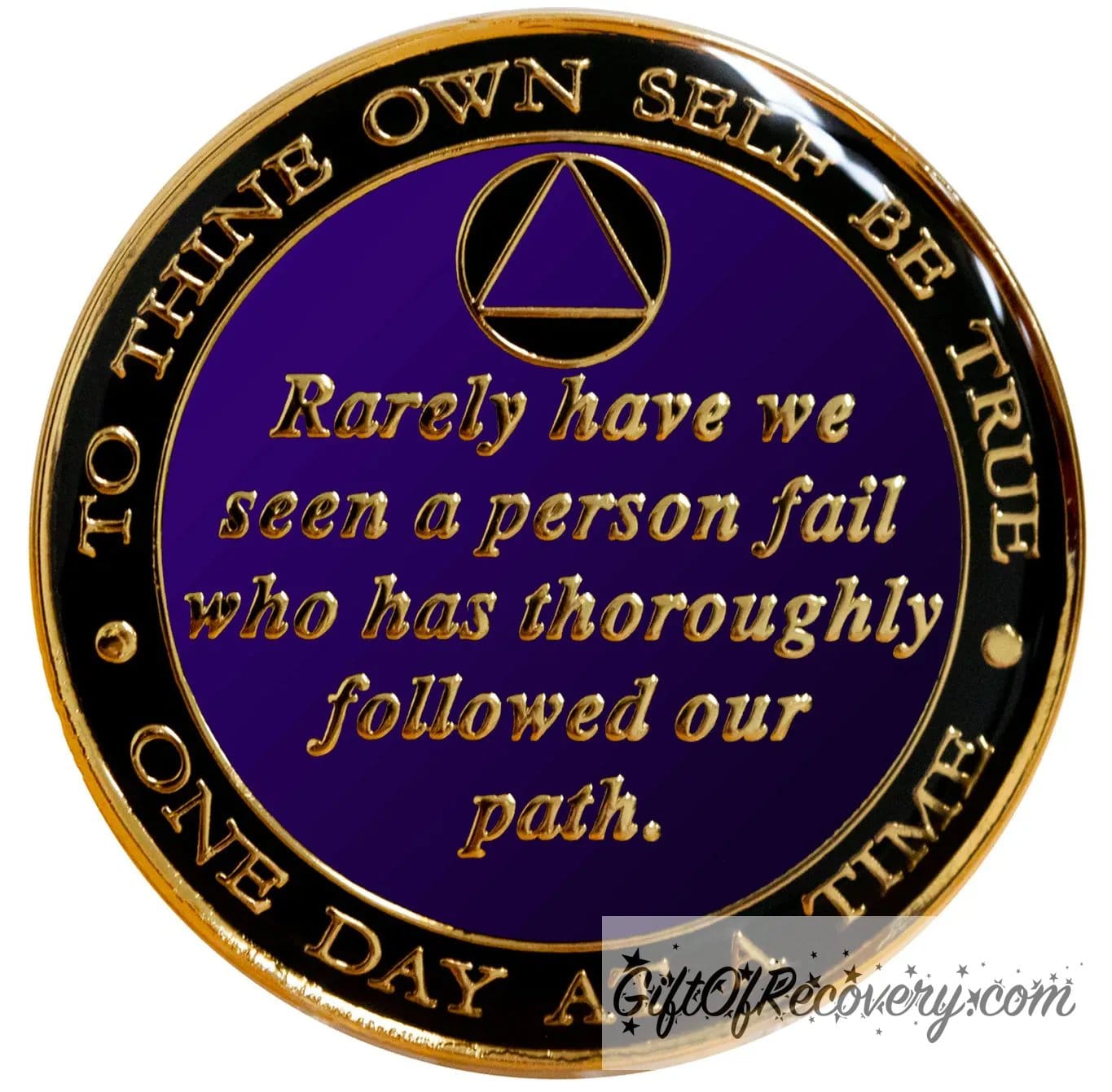 Back of Bill and Bob Amethyst purple recovery medallion with to thine own self be true and one day at a time going in a circle around the outer edge, the edge is black onyx while rarely have we seen a person fail who has thoroughly followed our path in the center and is purple, all embossed with 14k gold-plated brass, the circle triangle is center top, the medallion is sealed with resin for a glossy finish.